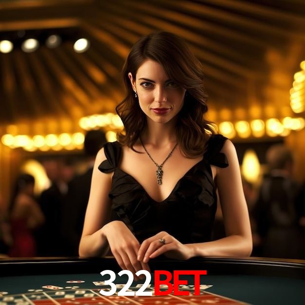 A Experiência Imersiva dos Cassinos Ao Vivo no 322bet